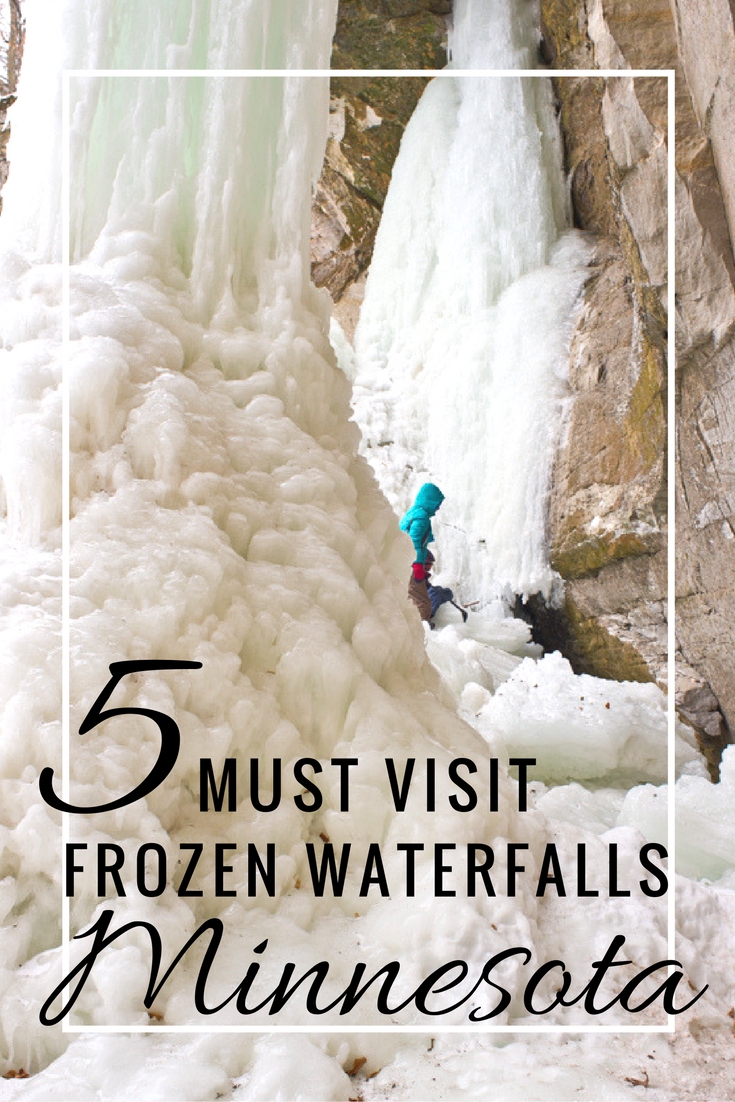 Looking for things to do during the Minnesota Winter? Travel means icy road trips so make the most of it by visiting these top 5 frozen waterfalls near Minneapolis, Lake Superior and across the state